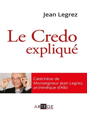 cover image of Le Credo expliqué